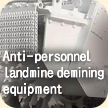 Anti-personnel landmine demining equipment