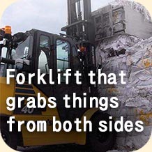 Forklift that grabs things from both sides