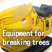 Equipment for breaking trees into pieces