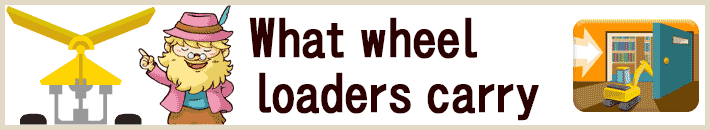What wheel loaders carry